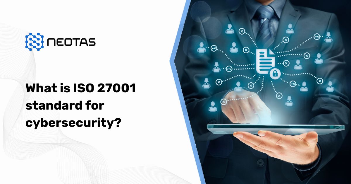 What is ISO 27001 standard for cybersecurity?