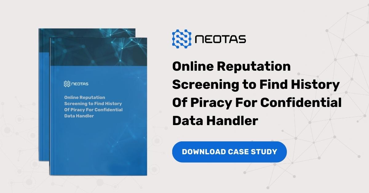 Online Reputation Screening to Find History Of Piracy For Confidential Data Handler