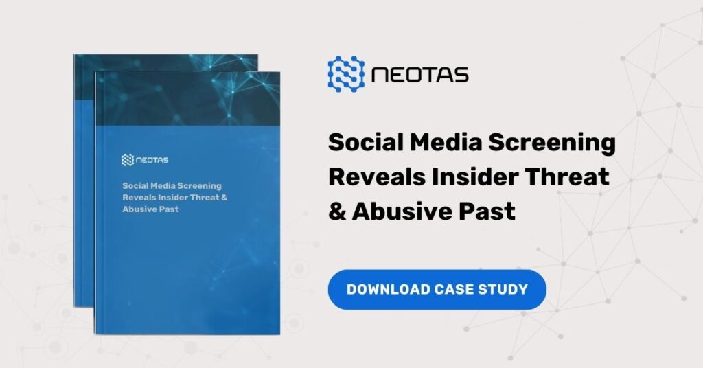Social Media Screening Reveals Insider Threat & Abusive Past